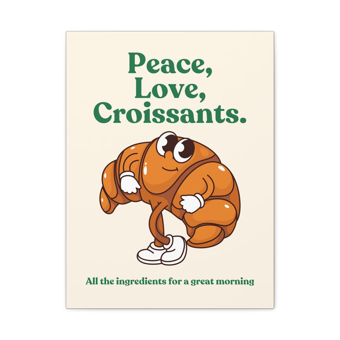 Peace, Love, Croissants Quote Wall Art – Canvas Print