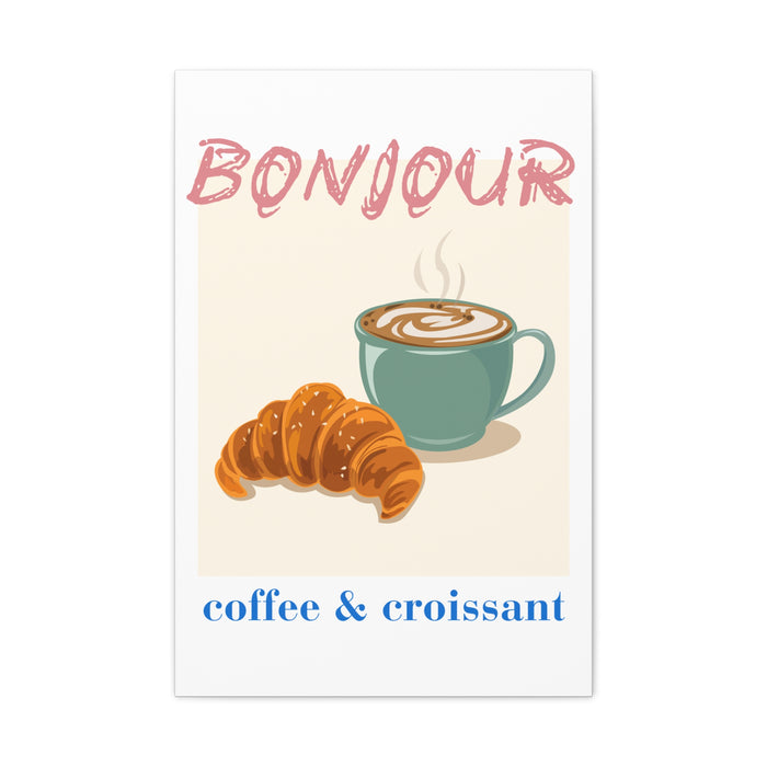 Bonjour Coffee & Croissant Wall Art – Canvas Print