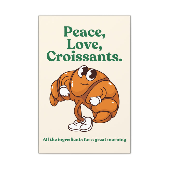 Peace, Love, Croissants Quote Wall Art – Canvas Print