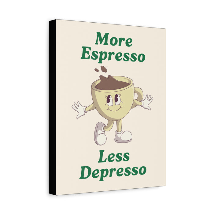 More Espresso, Less Depresso Quote Wall Art – Canvas Print