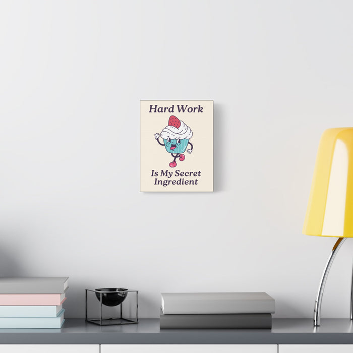 Hard Work Is My Secret Quote Wall Art – Canvas Print - CaljavaOnline14608399719291028155Canvas