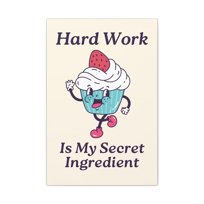 Hard Work Is My Secret Quote Wall Art – Canvas Print - CaljavaOnline14608399719291028155Canvas
