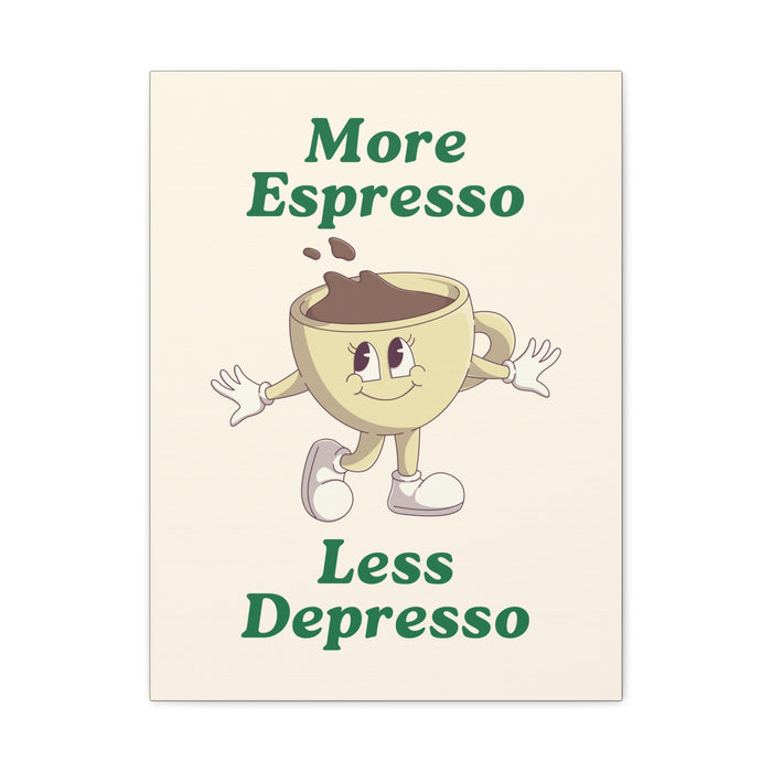 More Espresso, Less Depresso Quote Wall Art – Canvas Print - CaljavaOnline27024208756421499939Canvas