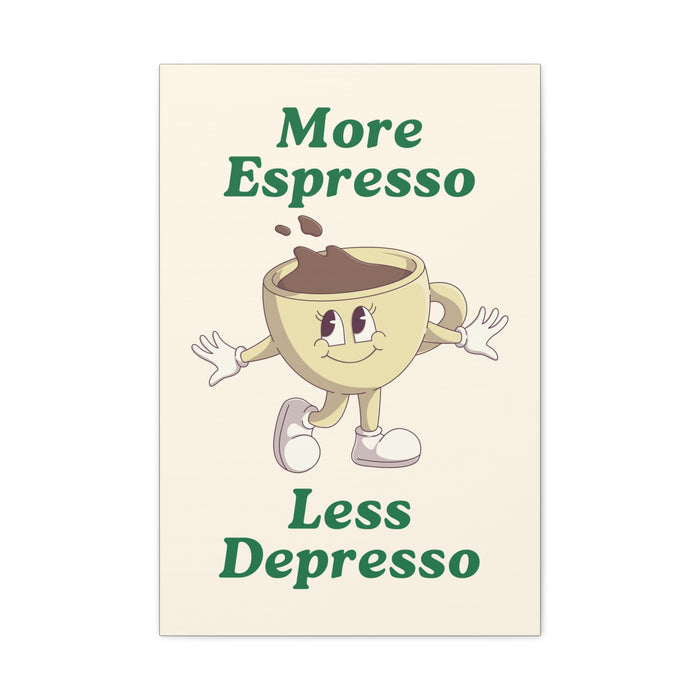 More Espresso, Less Depresso Quote Wall Art – Canvas Print - CaljavaOnline30516244706924054875Canvas