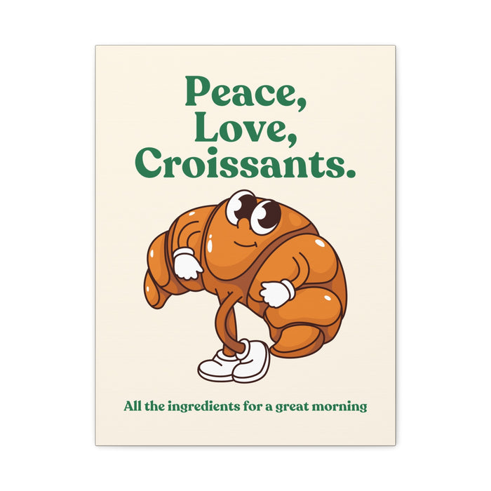 Peace, Love, Croissants Quote Wall Art – Canvas Print - CaljavaOnline19196611918589034958Canvas